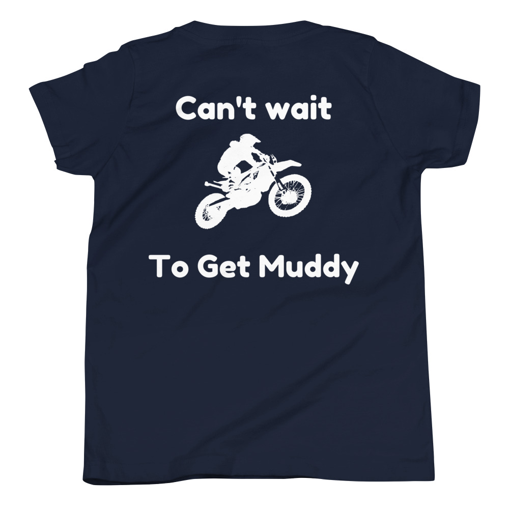 Youth Can't Wait to get Muddy T-Shirt